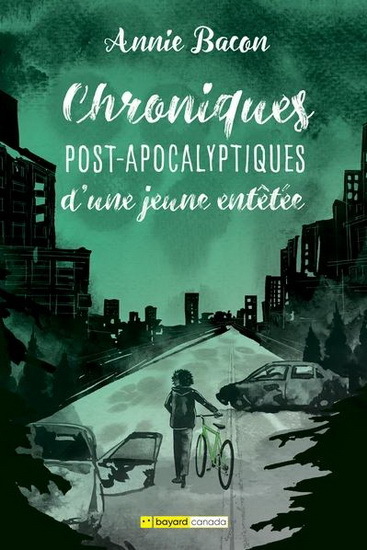 CHRONIQUES POST-APOCALYPTIQUES D´UNE JEUNE ENTETEE