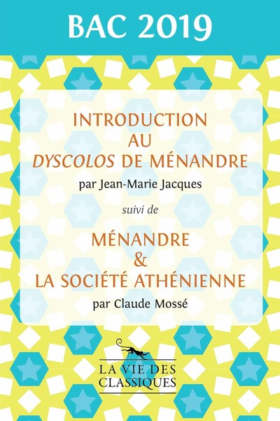 INTRODUCTION AU DYSCOLOS DE MENANDRE SUIVI DE MENANDRE