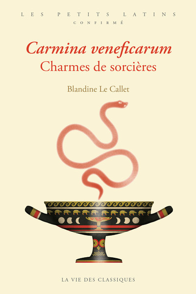 CARMINA VENEFICARUM. CHARMES DE SORCIERES - EDITION BILINGUE - ILLUSTRATION