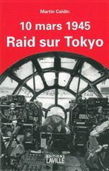 10 MARS 1945. RAID SUR TOKYO