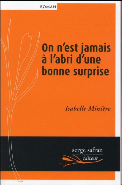 ON N´EST JAMAIS A L´ABRI D´UNE BONNE SURPRISE