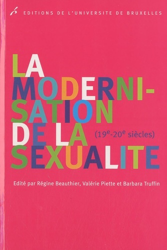 MODERNISATION DE LA SEXUALITE 19/20E SIECLE