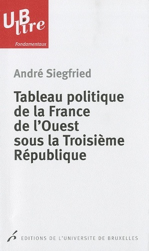 TABLEAU POLITIQUE DE LA FRANCE DE L´OUEST SOUS LA TROISIEME REPUBLIQUE
