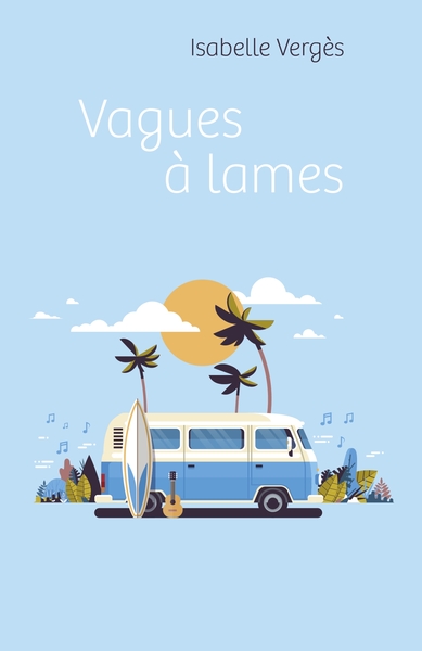 VAGUES A LAMES