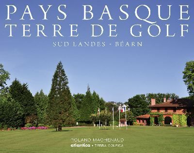 PAYS BASQUE TERRE DE GOLF