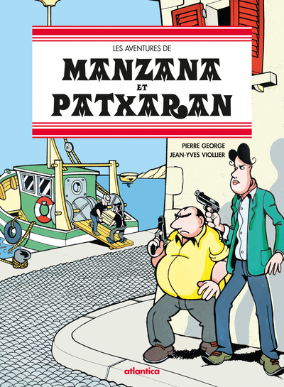 AVENTURES DE MANZANA ET PATXARAN