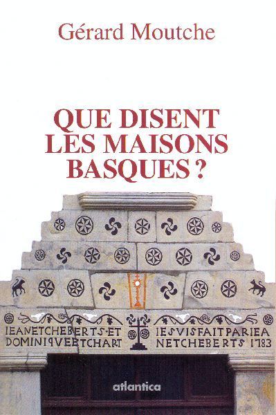 QUE DISENT LES MAISONS BASQUES ?