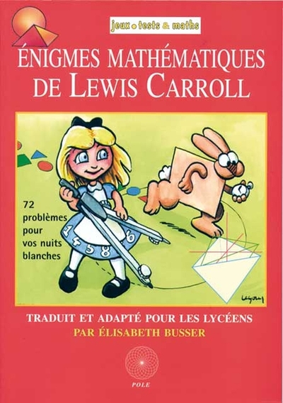 ENIGMES MATHEMATIQUES DE LEWIS CARROLL