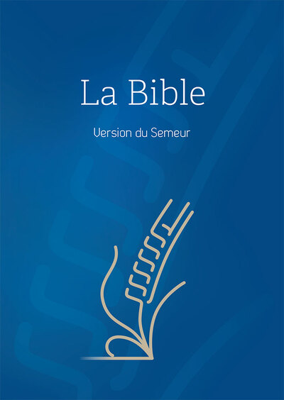 BIBLE, VERSION SEMEUR, RIGIDE BLEUE, TRANCHE BLANCHE