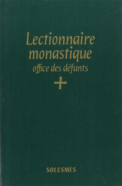 LECTIONNAIRE MONASTIQUE - OFFICE DES DEFUNTS - LATIN-FRANCAIS