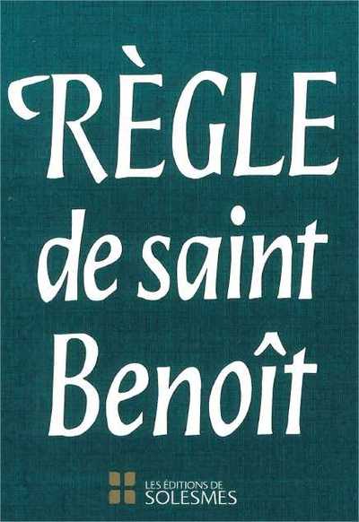 REGLE DE SAINT BENOIT