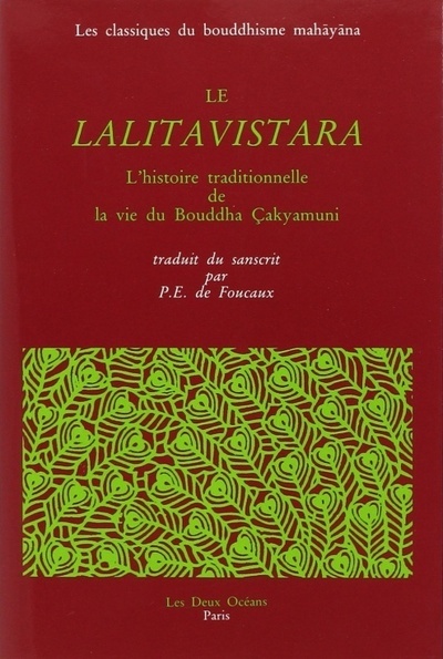 LALITAVISTARA, L´HISTOIRE DE LA VIE DU BOUDDHA CAKYAMUNI