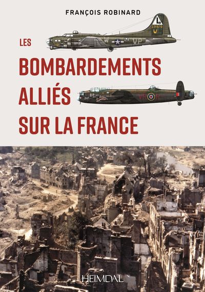 BOMBARDEMENTS ALLIES SUR LA FRANCE