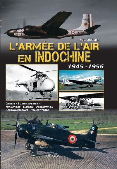 L´ARMEE DE L´AIR EN INDOCHINE 1945-1956