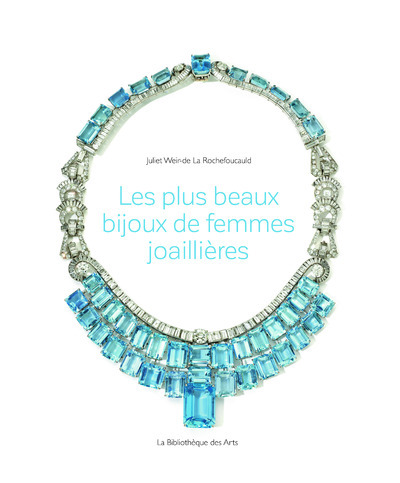 PLUS BEAUX BIJOUX DE FEMMES JOAILLIERES