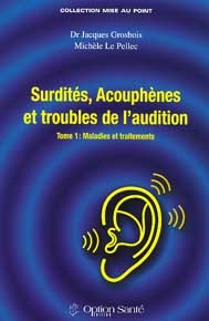 SURDITES, ACOUPHENES ET TROUBLES DE L´AUDITION