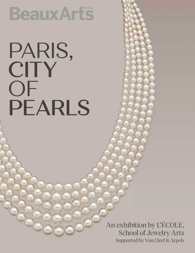 PARIS, CITY OF PEARLS - A LECOLE DES ARTS JOAILLIERS, SITE MERCY-ARGENTEAU - EDITION ANGLAISE