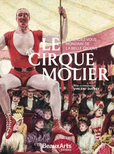 CIRQUE MOLIER - LE RENDEZ-VOUS MONDAIN DE LA BELLE EPOQUE