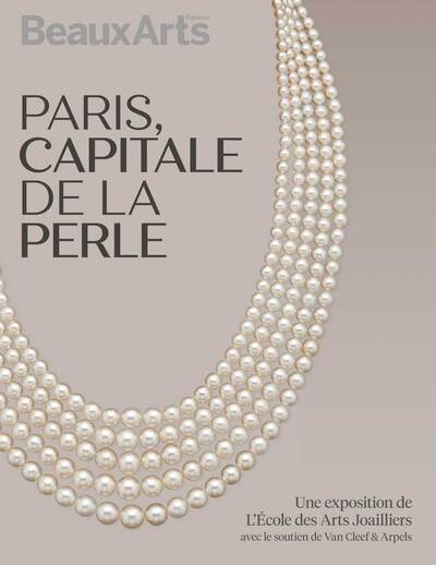 PARIS, CAPITALE DE LA PERLE - A LECOLE DES ARTS JOAILLIERS, SITE MERCY-ARGENTEAU