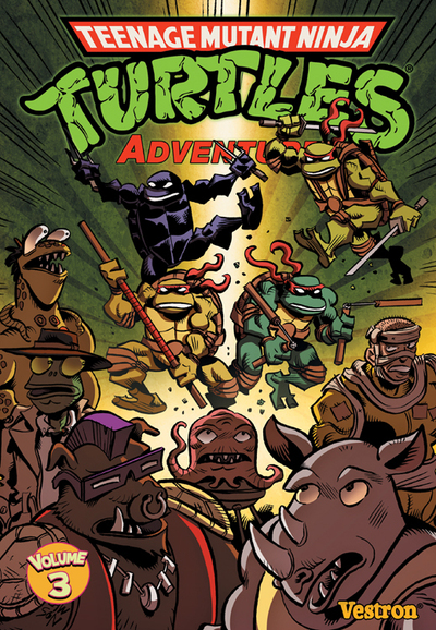TORTUES NINJA : TEENAGE MUTANT NINJA TURTLES ADVENTURES T03
