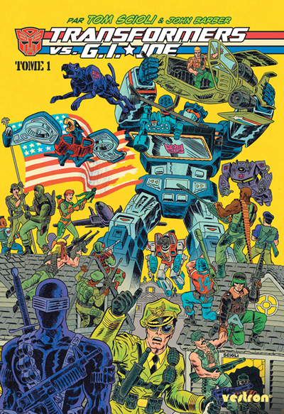 TRANSFORMERS SERIE SPECIALE - TRANSFORMERS VS. G.I. JOE PAR TOM SCIOLI T01