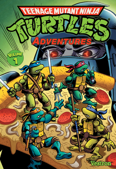 TEENAGE MUTANT NINJA TURTLES ADVENTURES - T01 - TORTUES NINJA : TEENAGE MUTANT NINJA TURTLES ADVENTU