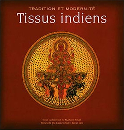 TISSUS INDIENS. TRADITION ET MODERNITE