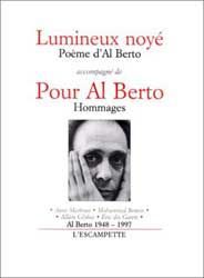 LUMINEUX NOYE/POUR AL BERTO
