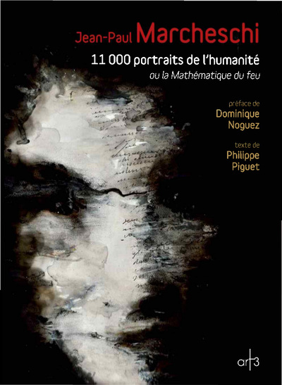 11000 PORTRAITS DE L HUMANITE OU LA MATHEMATIQUE DU FEU