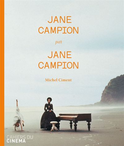 JANE CAMPION PAR JANE CAMPION