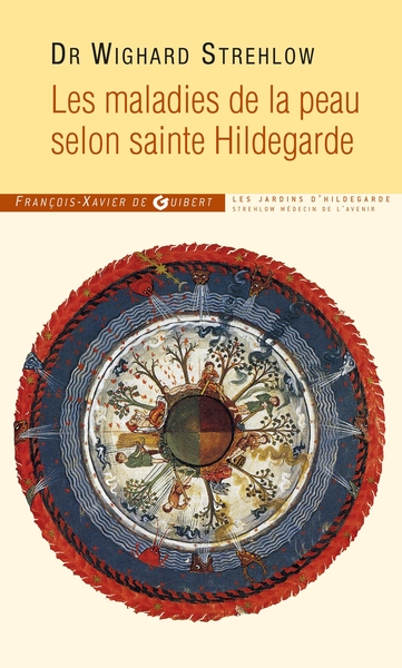 MALADIES DE PEAU SELON HILDEGARDE BINGEN (LES)