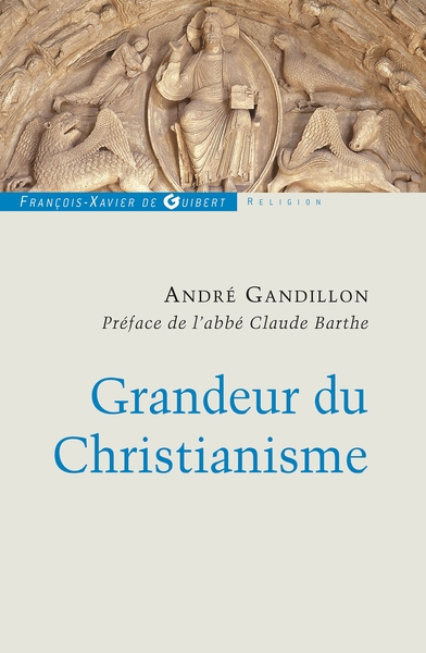 GRANDEUR DU CHRISTIANISME