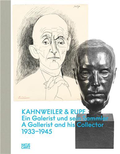 KAHNWEILER & RUPF : A GALLERIST AND HIS COLLECTOR, 1933-1945 /ANGLAIS