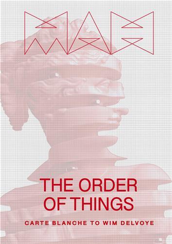 THE ORDER OF THINGS CARTE BLANCHE A WIM DELVOYE /ANGLAIS