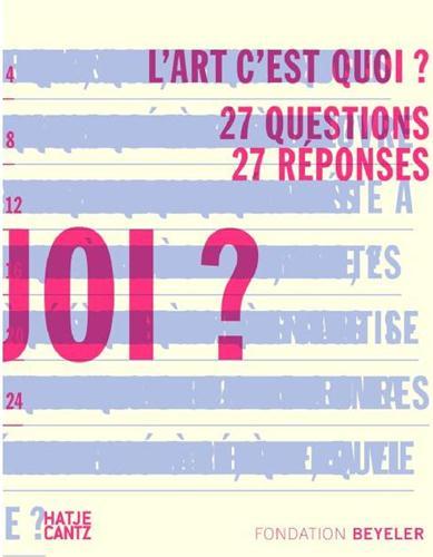 L´ART C´EST QUOI? 27 QUESTIONS 27 REPONSES /FRANCAIS