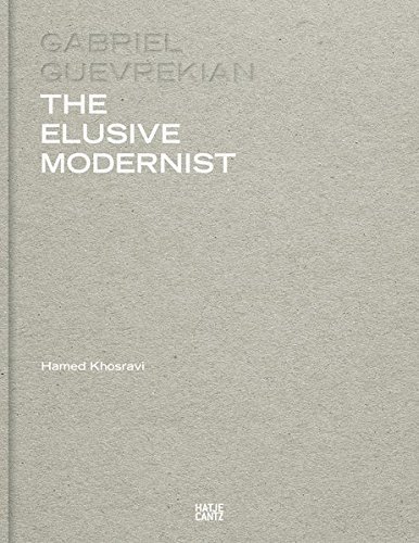GABRIEL GUEVREKIAN THE ELUSIVE MODERNIST /ANGLAIS