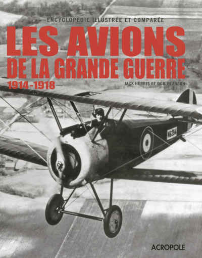 AVIONS DE LA GRANDE GUERRE 1914-1918