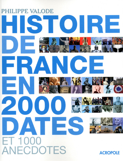 L´HISTOIRE DE FRANCE EN 2000 DATES
