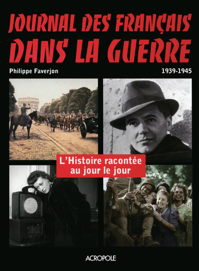 JOURNAL DES FRANCAIS DANS LA GUERRE 1939-1945 NE