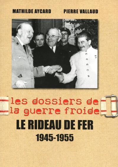RIDEAU DE FER 1945-1955 - 3