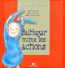BALTHAZAR MIME LES ACTIONS (DES 5 ANS)