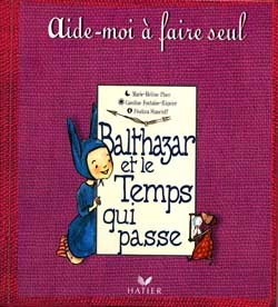 BALTHAZAR ET LE TEMPS QUI PASSE (DES 4 ANS)