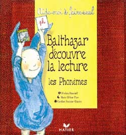 BALTHAZAR DECOUVRE LA LECTURE (DES 5ANS)