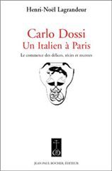 CARLO DOSSI,UN ITALIEN A PARIS