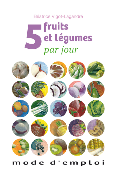 5 FRUITS ET LEGUMES PAR JOUR