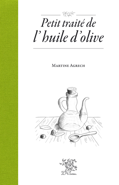PETIT TRAITE DE L´HUILE D´OLIVE