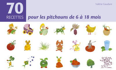 70 RECETTES POUR LES PITCHOUNS DE 6 A 18 MOIS