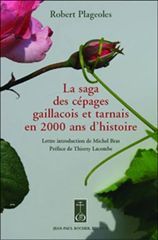 SAGA DES CEPAGES GAILLACOIS ET TARNAIS EN 2000 ANS D'HI